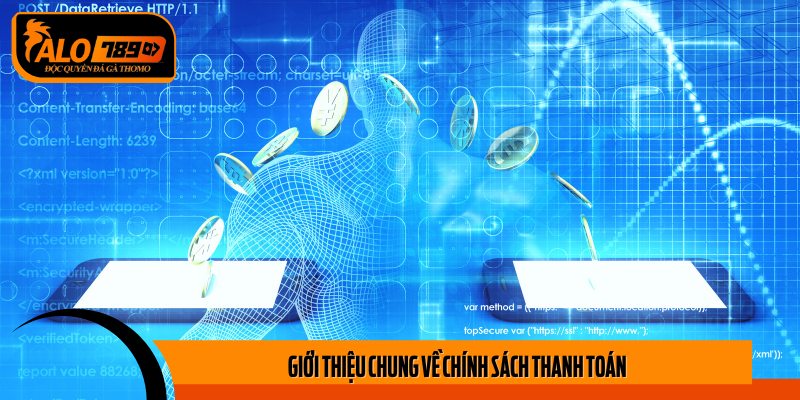 Chính sách thanh toán của Alo789 giúp người chơi an tâm khi thực hiện các giao dịch.