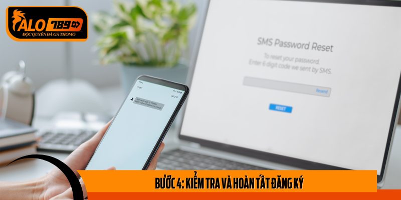 Bước 4: Kiểm Tra Và Hoàn Tất Quá Trình