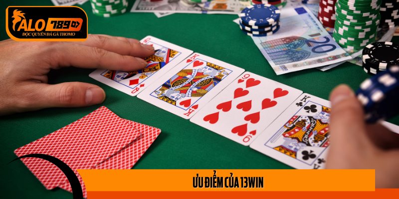 Ưu điểm của 13win