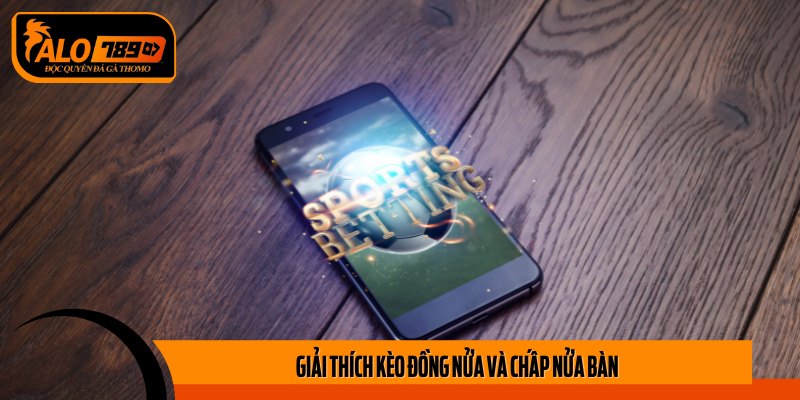 Giải thích sự khác biệt giữa các hình thức kèo phổ biến