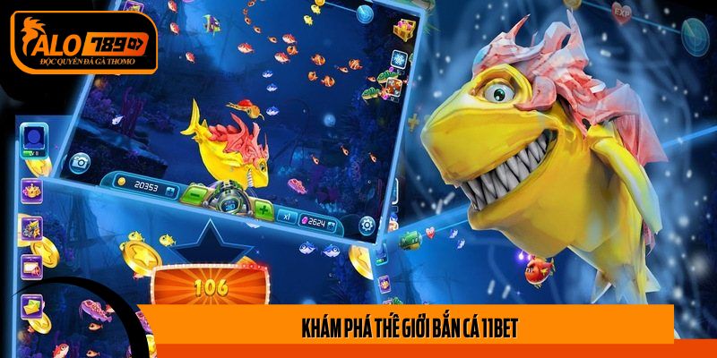 Giới thiệu sơ lược về bắn cá 11BET